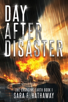 Paperback Day After Disaster: The Changing Earth Book 1 Book