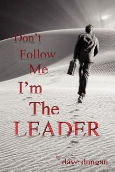 Paperback Don't Follow Me: I'm the Leader Book