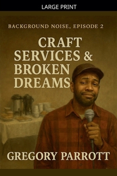 Paperback Craft Services & Broken Dreams [Large Print] Book