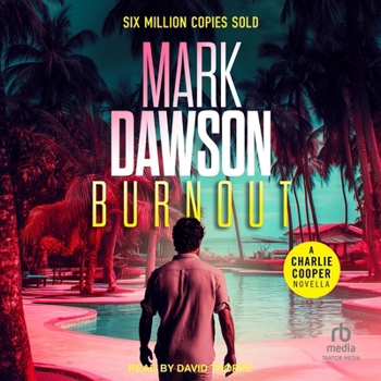 Burnout (Charlie Cooper Thrillers)