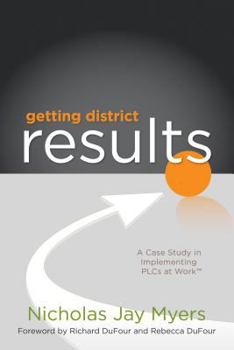 Paperback Getting District Results: A Case Study in Implementing Plcs at Work TM Book