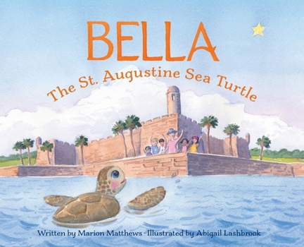 Hardcover Bella the St. Augustine Sea Turtle Book