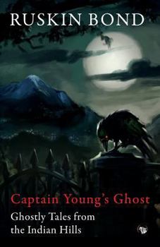 Paperback Captain Young's Ghost: Ghostly Tales from the Indian Hills Book