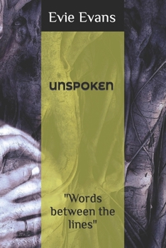 Paperback Unspoken: Words between the lines Book