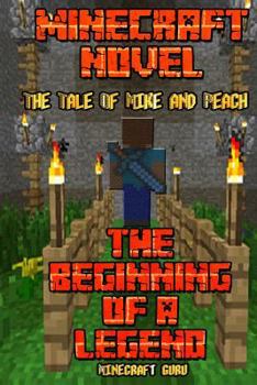 Paperback A Minecraft Novel: The Beginning of the Legend Book