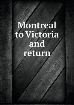 Paperback Montreal to Victoria and return Book