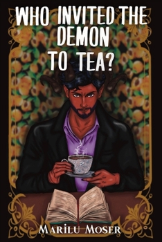 Who Invited The Demon To Tea?