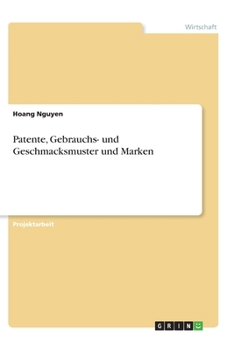 Paperback Patente, Gebrauchs- und Geschmacksmuster und Marken [German] Book