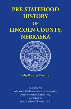 Paperback Pre-Statehood History of Lincoln County, Nebraska Book