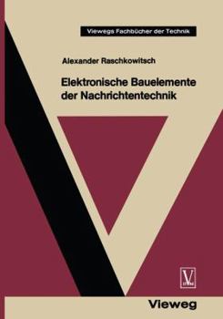 Paperback Elektronische Bauelemente Der Nachrichtentechnik [German] Book