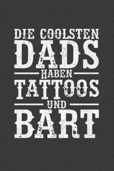 Die coolsten Dads haben Tattoos und Bart: Jahres-Kalender für das Jahr 2020 DinA-5 Jahres-Planer Organizer (German Edition)