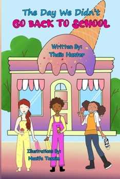 Paperback The Day We Didn't Go Back to School Book