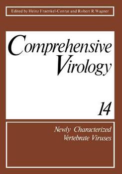 Comprehensive Virology 14: Newly Characterized Vertebrate Viruses