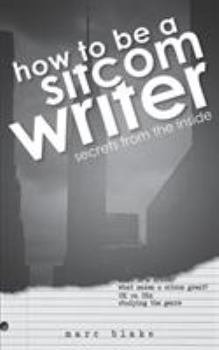 Paperback How to Be a Sitcom Writer Book