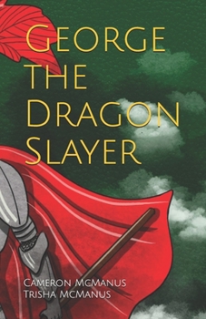 Paperback George the Dragon Slayer Book