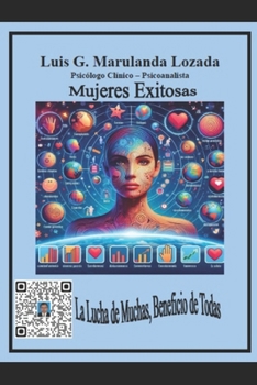 MUJERES EXITOSAS: LA LUCHA DE MUCHAS BENEFICIO DE TODAS (Spanish Edition)