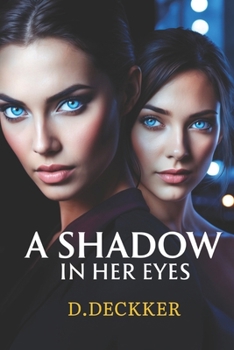 A Shadow in Her Eyes: A Tale of Love and Secrets (LGBTQ+)