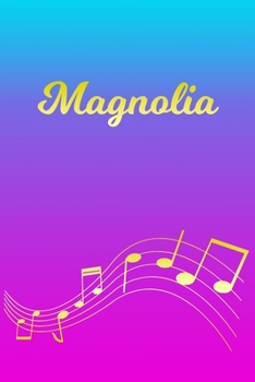 Magnolia: Sheet Music Note Manuscript Notebook Paper | Pink Blue Gold  Personalized Letter M Initial Custom First Name Cover | Musician Composer ... Notepad Notation Guide | Compose Write Songs