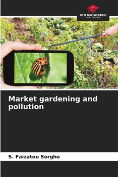 Paperback Market gardening and pollution Book