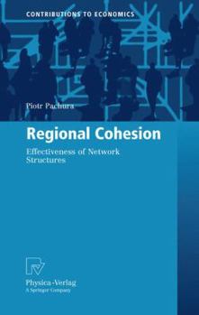 Paperback Regional Cohesion: Effectiveness of Network Structures Book