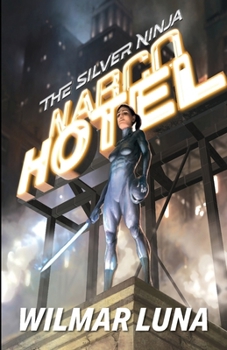 Paperback Narco Hotel (The Silver Ninja) Book
