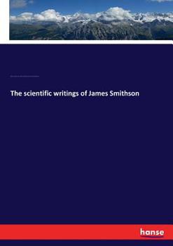 Paperback The scientific writings of James Smithson Book