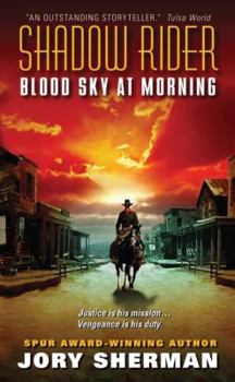 Shadow Rider: Blood Sky at Morning - Book #1 of the Shadow Rider