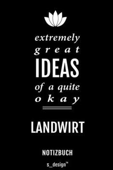 Notizbuch für Landwirte / Landwirt / Landwirtin: Originelle Geschenk-Idee [120 Seiten kariertes blanko Papier] (German Edition)