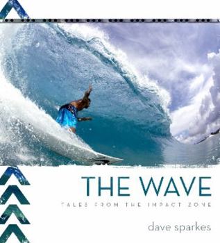 Paperback The Wave - Tales From The Impact Zone Book