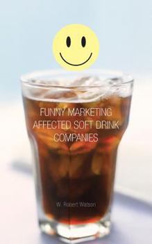 Paperback Funny Marketing Affected Soft Drink Companies Book