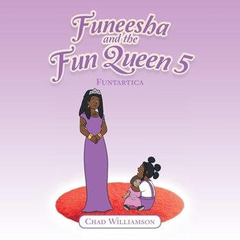 Paperback Funeesha and the Fun Queen 5: Funtartica Book