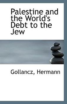 Palestine and the World's Debt to the Jew