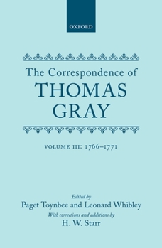 Hardcover Correspondence of Thomas Gray: Volume III: 1766-1771 Book