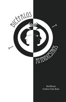 Paperback Bicéfalos y Ambidiestros [Spanish] Book