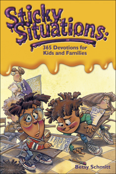 Paperback Sticky Situations: 365 Devotions for Kids and Families Book