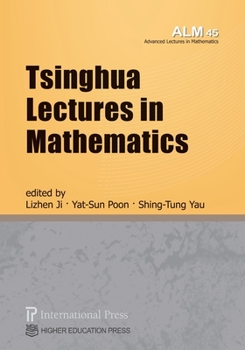 Paperback Tsinghua Lectures in Mathematics (vol. 45 of the Advanced Lectures in Mathematics series) Book