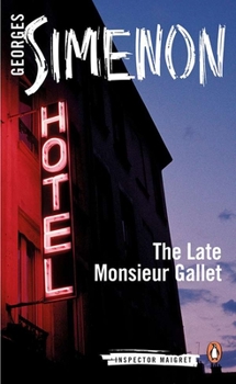 Paperback The Late Monsieur Gallet Book