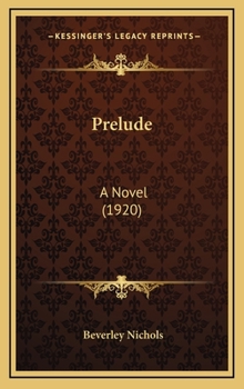 Hardcover Prelude: A Novel (1920) Book
