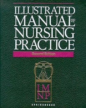 Paperback Illustrated Manual of Nursing Practice Book