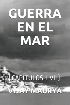 Paperback Guerra En El Mar: (capitulos I-VII) [Spanish] Book