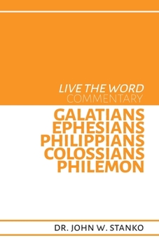 Paperback Live the Word Commentary: Galatians, Ephesians, Philippians, Colossians, Philemon Book