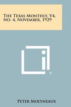 Paperback The Texas Monthly, V4, No. 4, November, 1929 Book