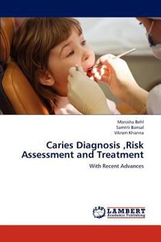 Paperback Caries Diagnosis, Risk Assessment and Treatment Book