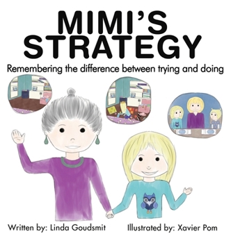Hardcover MIMI'S STRATEGY Remembering the difference between trying and doing Book