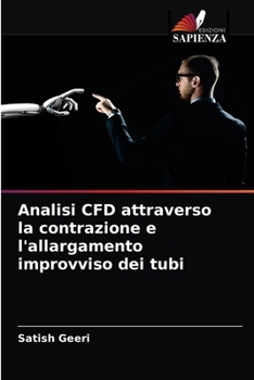 Paperback Analisi CFD attraverso la contrazione e l'allargamento improvviso dei tubi [Italian] Book