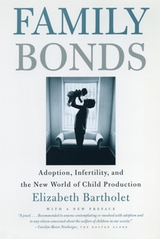 Paperback Family Bonds: Adoption, Infertility, and the New World of Child Production Book
