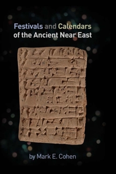 Hardcover Festivals and Calendars of the Ancient Near East Book