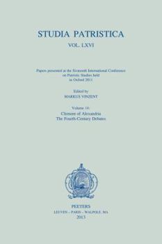 Paperback Studia Patristica. Vol. LXVI - Papers Presented at the Sixteenth International Conference on Patristic Studies Held in Oxford 2011: Volume 14: Clement Book