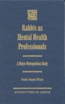 Hardcover Rabbis as Mental Health Professionals: A Major Metropolitan Study Book