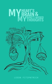 Paperback My Hearts brain and my Minds wicked thoughts Book
